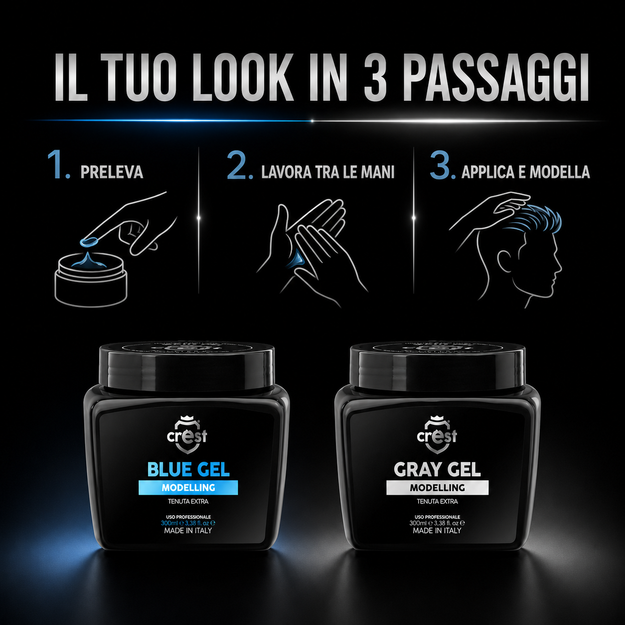 Modalità d’uso di CREST Hair Gel Blue e Gray in tre passaggi: preleva, lavora tra le mani, applica e modella.